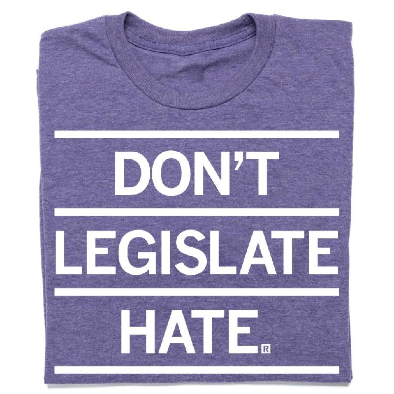 T-Shirt for Team Events and Uniforms-Don't Legislate Hate Purple