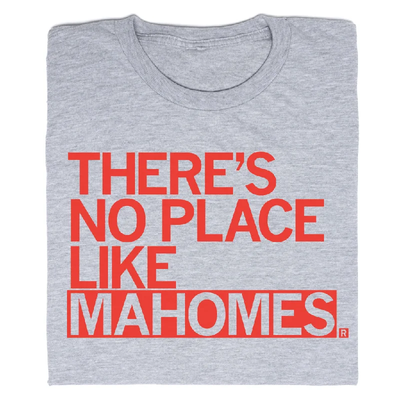 Breathable T-Shirt for Hot Weather-No Place Like Mahomes