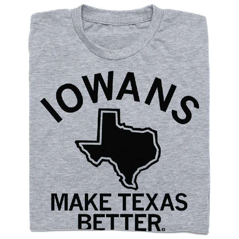 T-Shirt for Working Out and Sports-Iowans Make Texas Better