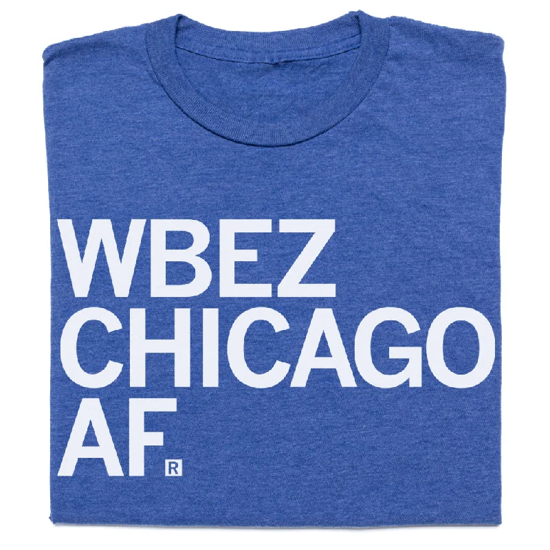 T-Shirt with Custom Logo for Branding-WBEZ Chicago AF