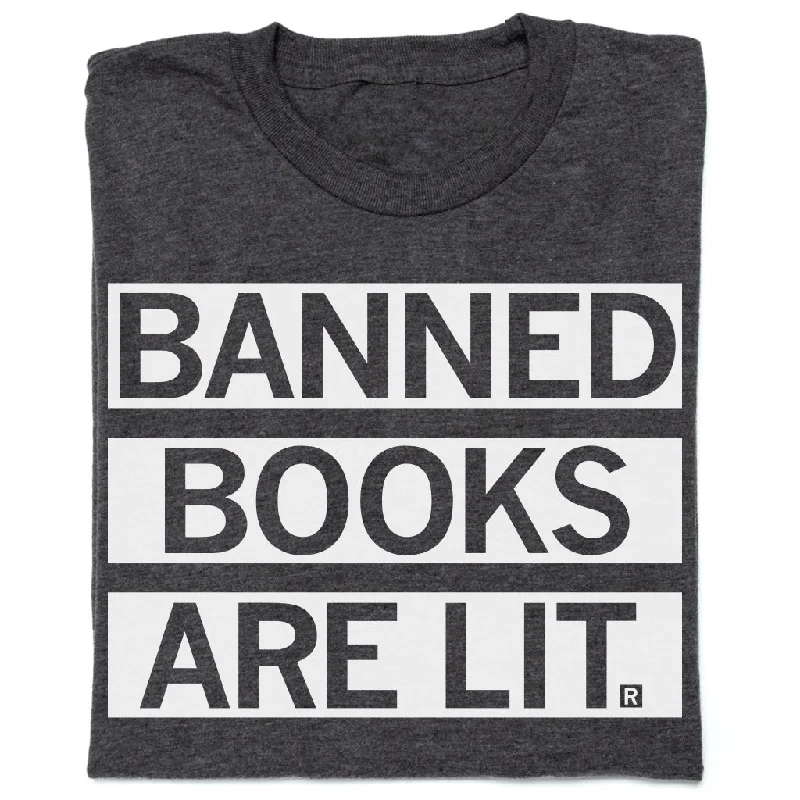 Short Sleeve T-Shirt for Comfortable Wear-Banned Books Are Lit