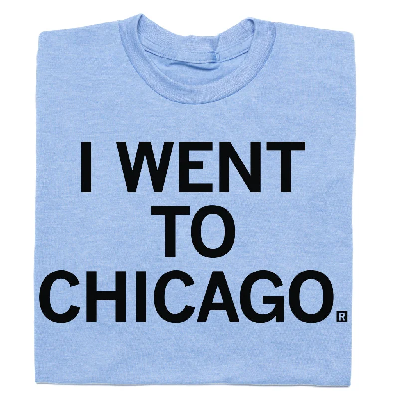 Colorful T-Shirt for Bright Styles-I Went To Chicago