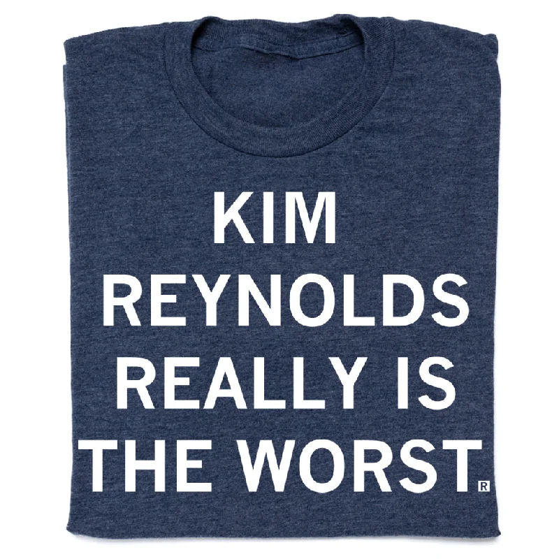 Trendy T-Shirt for Fashion Forward Looks-Kim Reynolds Really Is The Worst