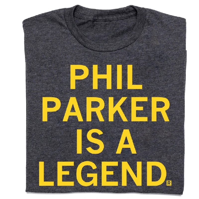 Bold T-Shirt for Making a Statement-Phil Parker Is A Legend