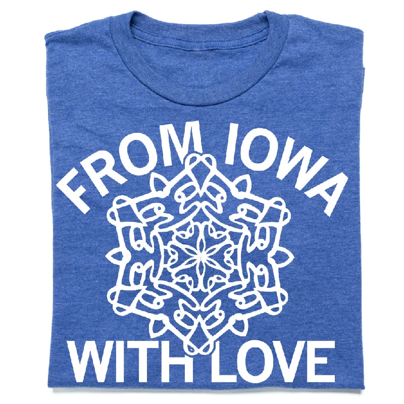 Custom T-Shirt for Personalized Designs-Snowflakes: From Iowa With Love