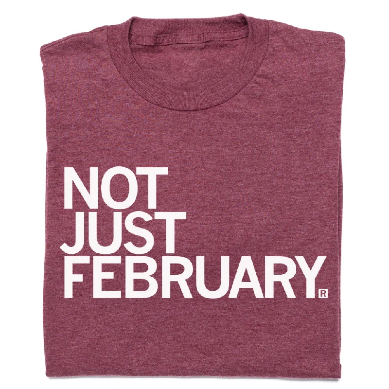 Minimalist T-Shirt for Clean, Modern Looks-Not Just February