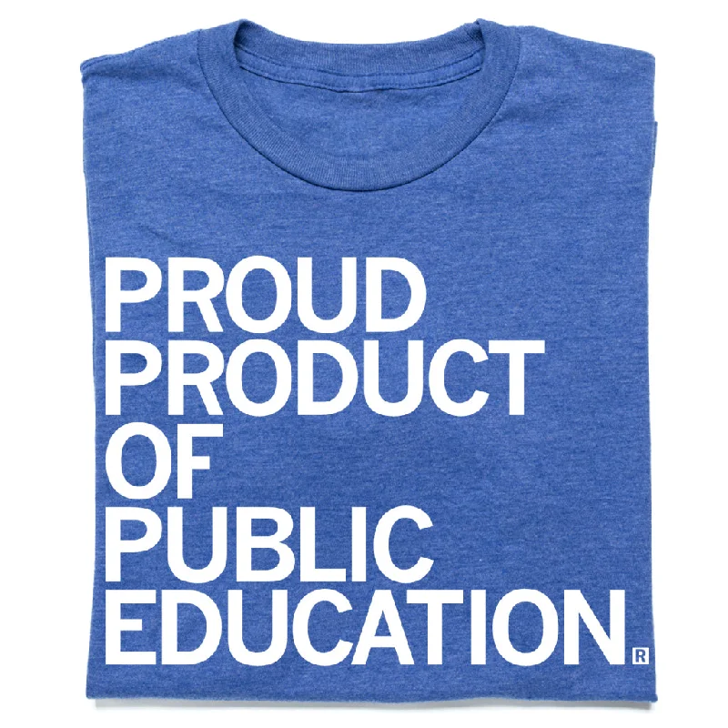 Casual T-Shirt for Laid-back Days-Proud Product of Public Education