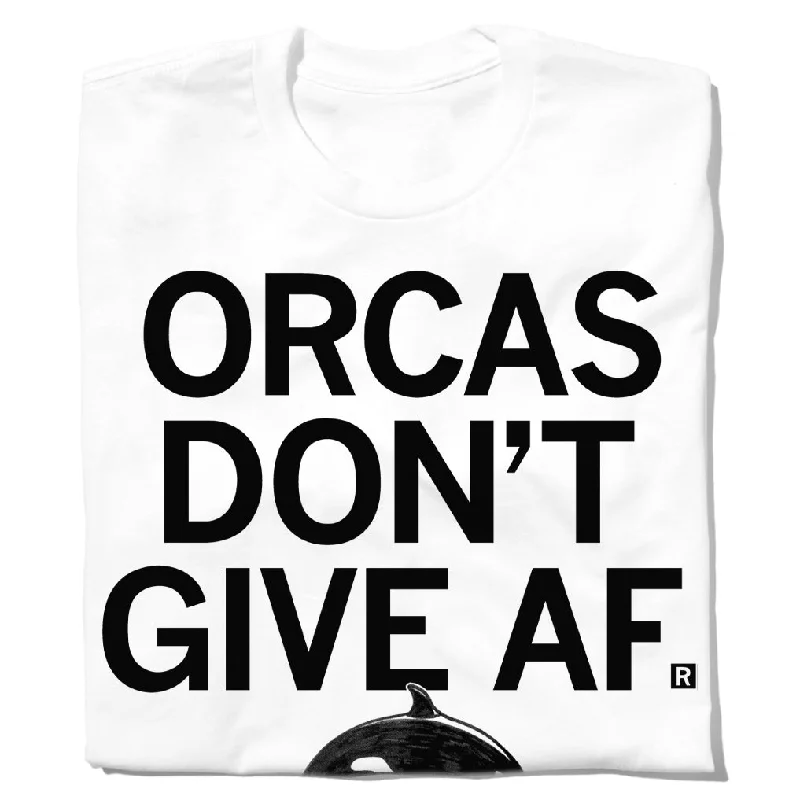 Soft Touch T-Shirt for All-Day Comfort-Orcas Don't Give AF