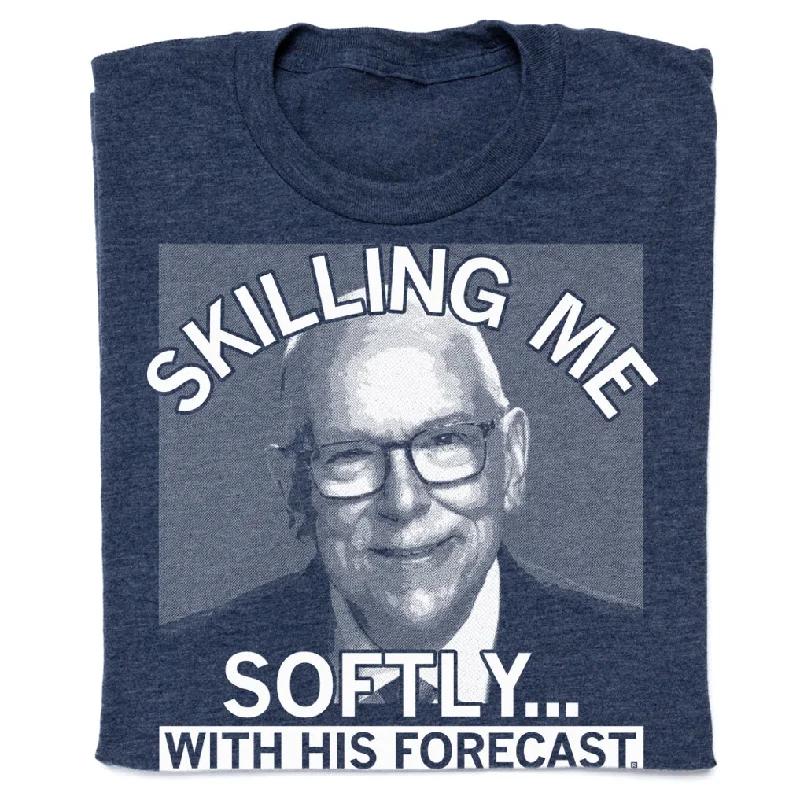 High-Quality T-Shirt for Durability-Skilling Me Softly