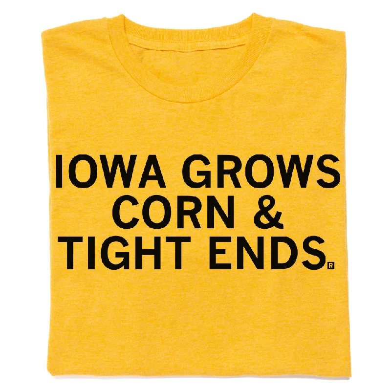 Designer T-Shirt for Fashion Lovers-Iowa Grows Corn & Tight Ends