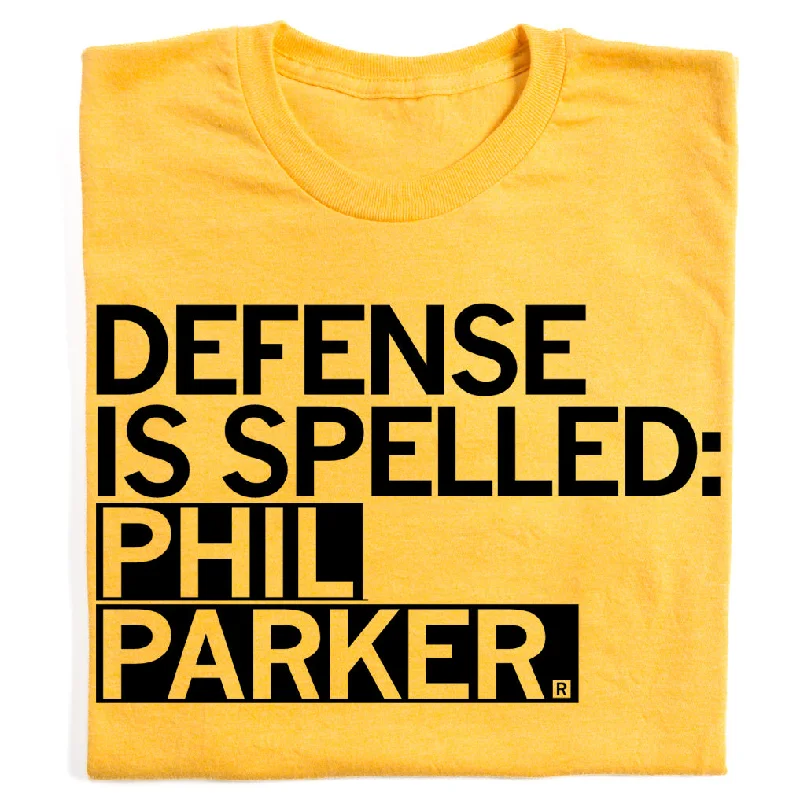 Solid Color T-Shirt for Easy Pairing-Defense is Spelled: Phil Parker