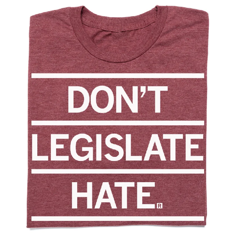 Sportswear T-Shirt for Running and Cycling-Don't Legislate Hate