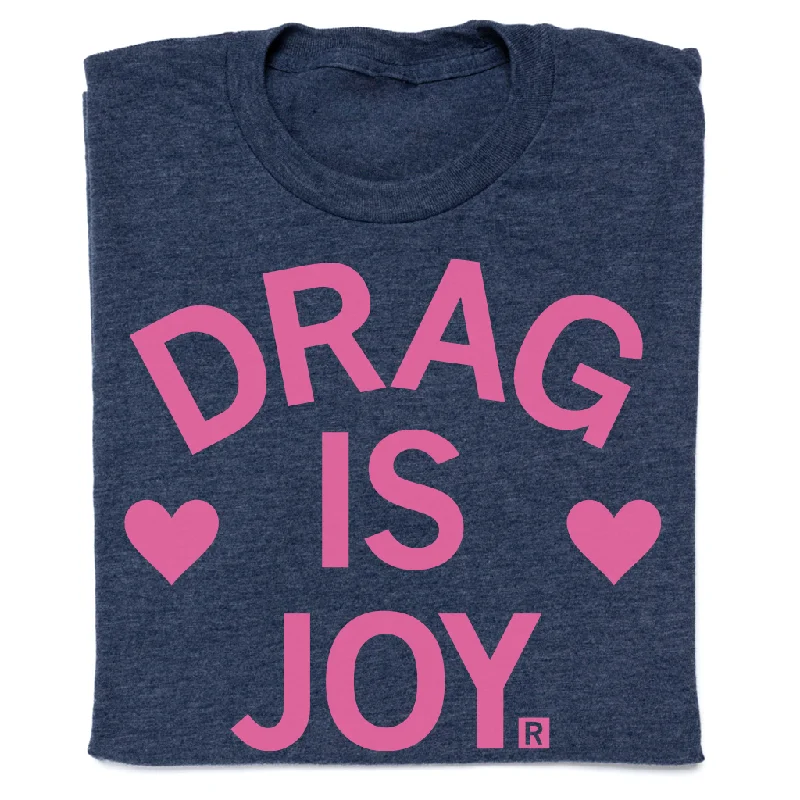 T-Shirt for Workout and Gym Sessions-Drag Is Joy