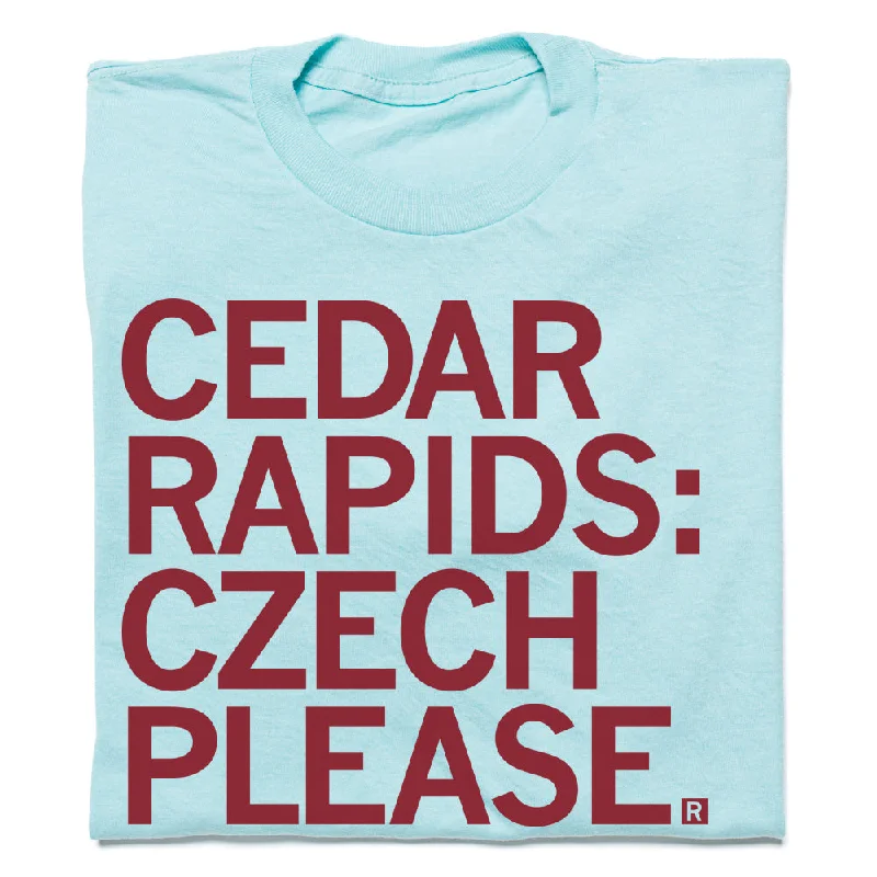 Breathable T-Shirt for Hot Weather-Cedar Rapids: Czech Please