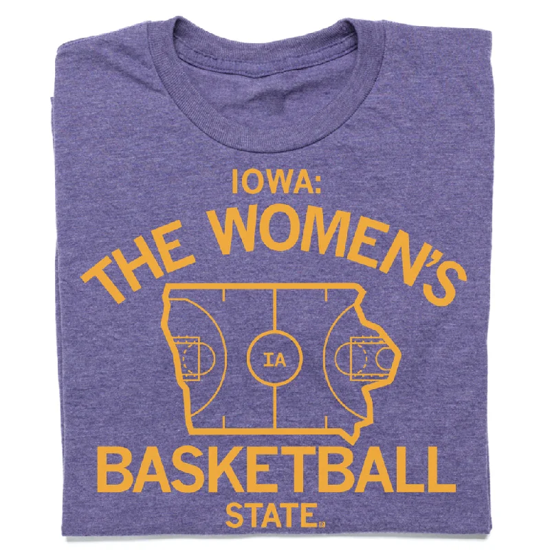 Creative T-Shirt for Personal Statement-Iowa: The Women's Basketball State Purple