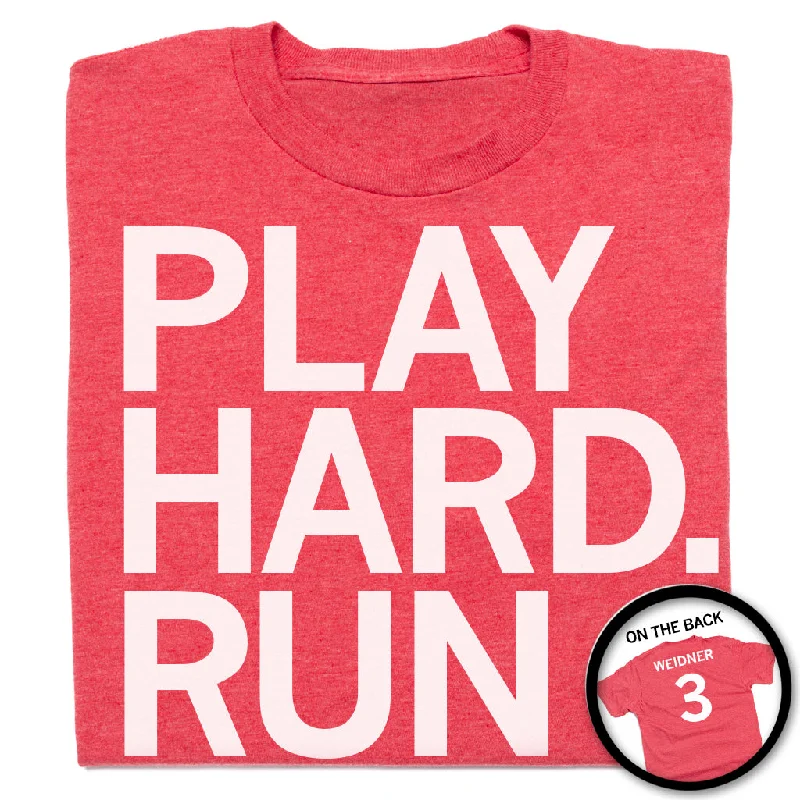 T-Shirt for Team Events and Uniforms-Play Hard Run Fast