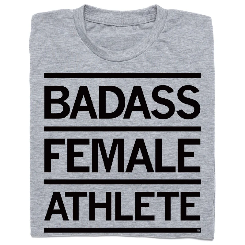 T-Shirt for Everyday Casual Looks-Badass Female Athlete