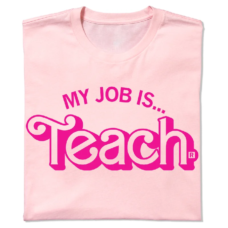 Best T-Shirt for Comfort and Style-My Job Is Teach