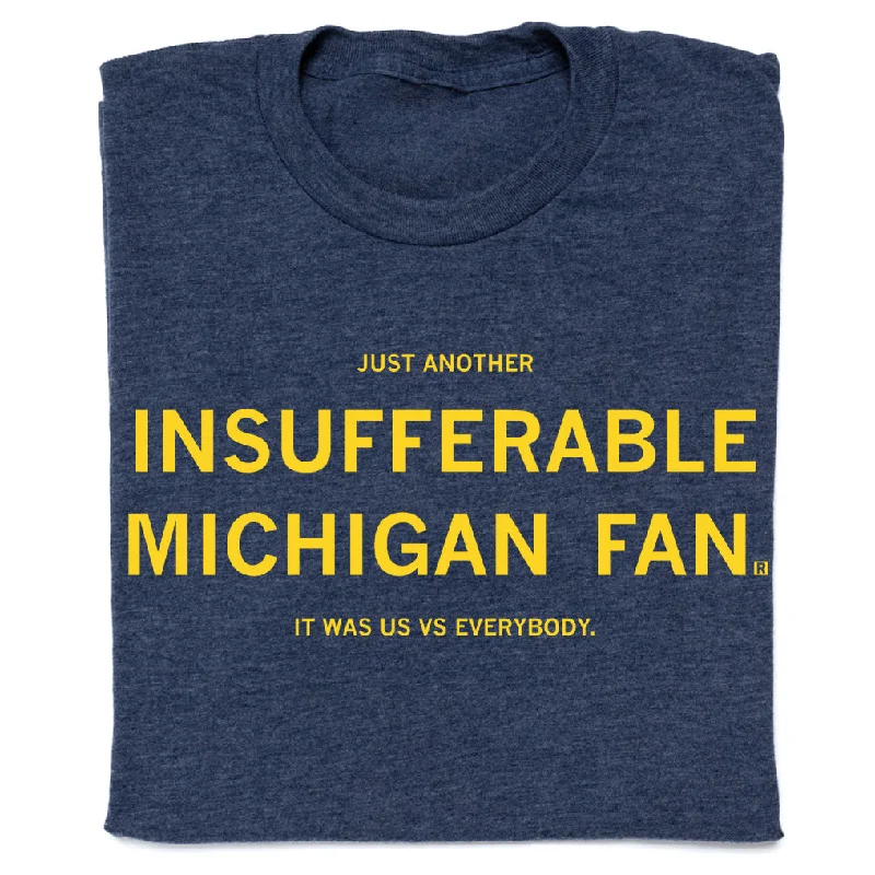 Long Sleeve T-Shirt for Cooler Days-Insufferable Michigan Fan