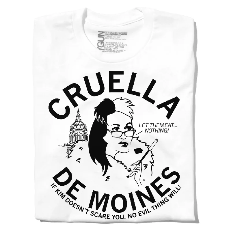 Fun T-Shirt for Events and Gatherings-Cruella De Moines: Kim Reynolds