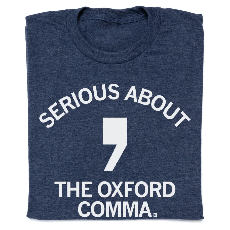 T-Shirt for Relaxed Weekend Wear-Serious About The Oxford Comma